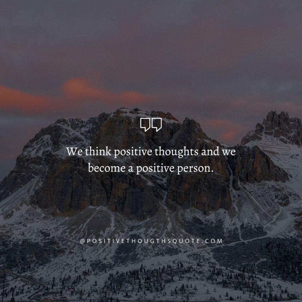 302+ Motivational positive thoughts with images