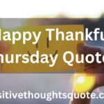 Happy Thankful Thursday Quotes